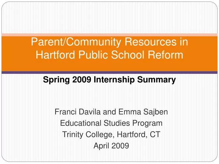 parent community resources in hartford public school reform spring 2009 internship summary