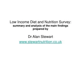 Low Income Diet and Nutrition Survey: summary and analysis of the main findings prepared by