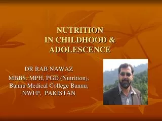 NUTRITION IN CHILDHOOD &amp; ADOLESCENCE
