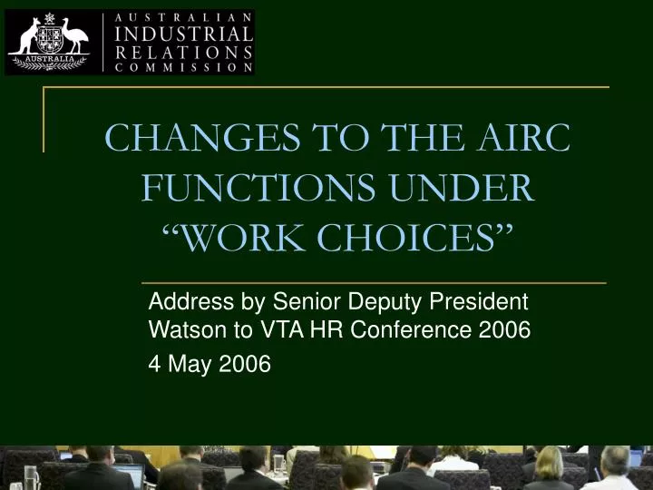 changes to the airc functions under work choices