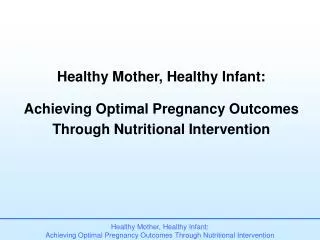Healthy Mother, Healthy Infant: