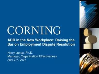 ADR in the New Workplace: Raising the Bar on Employment Dispute Resolution