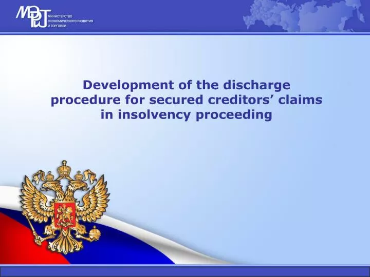 development of the discharge procedure for secured creditors claims in insolvency proceeding