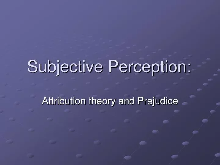 subjective perception