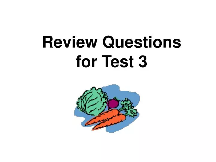review questions for test 3