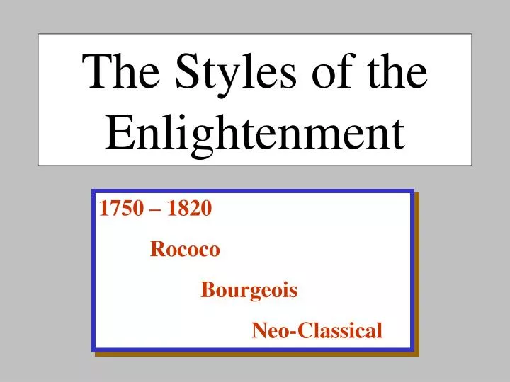 the styles of the enlightenment