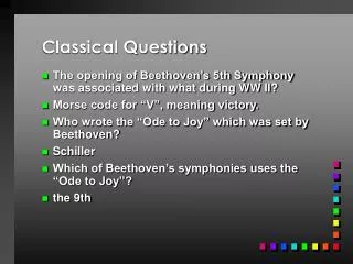 Classical Questions