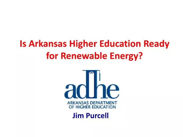 is arkansas higher education ready for renewable energy