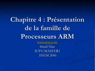 Chapitre 4 : Présentation de la famille de Processeurs ARM