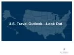 U.S. Travel Outlook…Look Out - slide 1