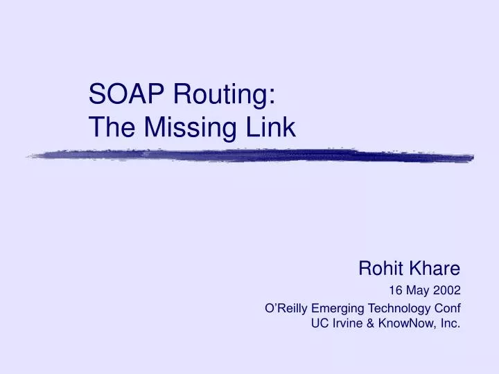 soap routing the missing link