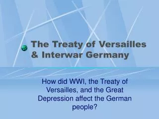 The Treaty of Versailles &amp; Interwar Germany