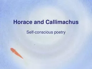 Horace and Callimachus