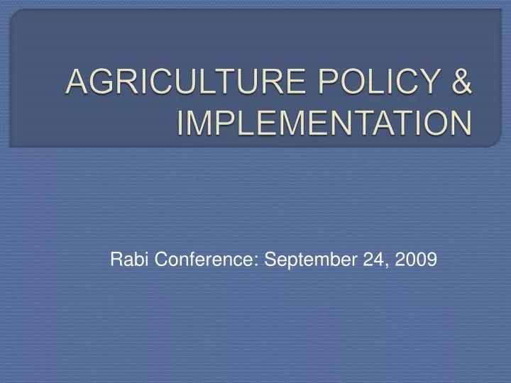 agriculture policy implementation