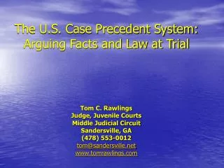 The U.S. Case Precedent System: Arguing Facts and Law at Trial