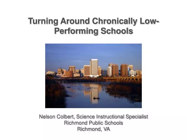 turning around chronically low performing schools