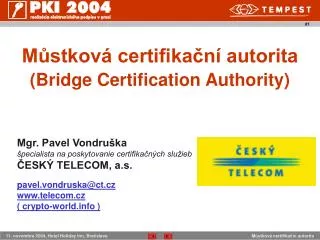 Můstková certifikační autorita (Bridge Certification Authority)