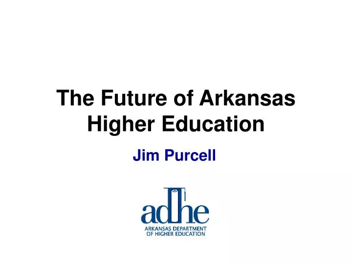 the future of arkansas higher education