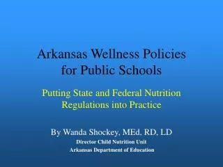 Arkansas Wellness Policies for Public Schools