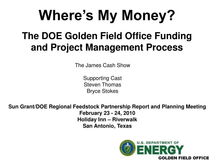 where s my money the doe golden field office funding and project management process