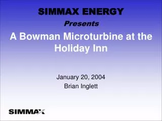 A Bowman Microturbine at the Holiday Inn