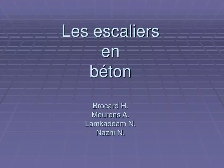 les escaliers en b ton brocard h meurens a lamkaddam n nazhi n