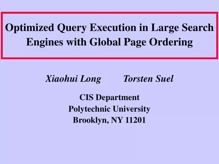 optimized query execution in large search engines with global page ordering