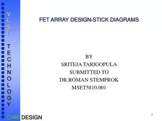 FET ARRAY DESIGN-STICK DIAGRAMS