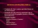 SISTEMA EXTRAPIRAMIDAL - slide 1
