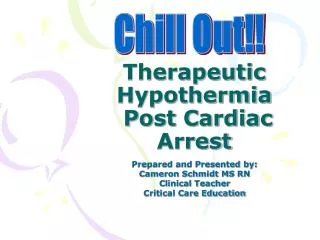 Therapeutic Hypothermia Post Cardiac Arrest