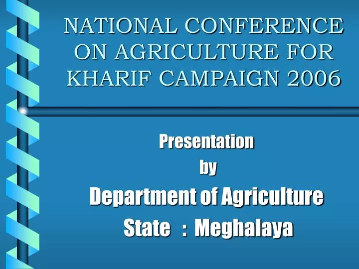 national conference on agriculture for kharif campaign 2006