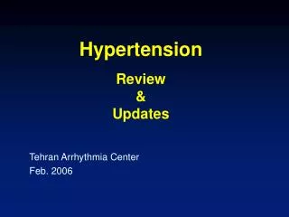Hypertension Review &amp; Updates