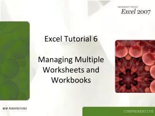 Excel Tutorial 6 Managing Multiple Worksheets and Workbooks