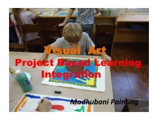 visual art project based learning through integration