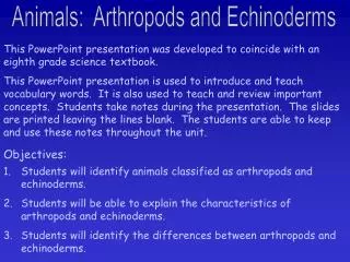 Animals: Arthropods and Echinoderms
