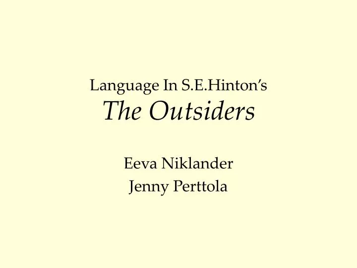 language in s e hinton s the outsiders
