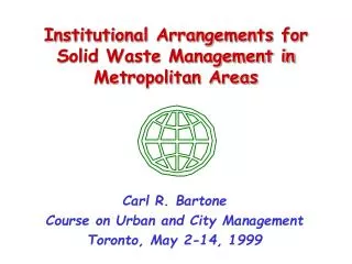 Institutional Arrangements for Solid Waste Management in Metropolitan Areas