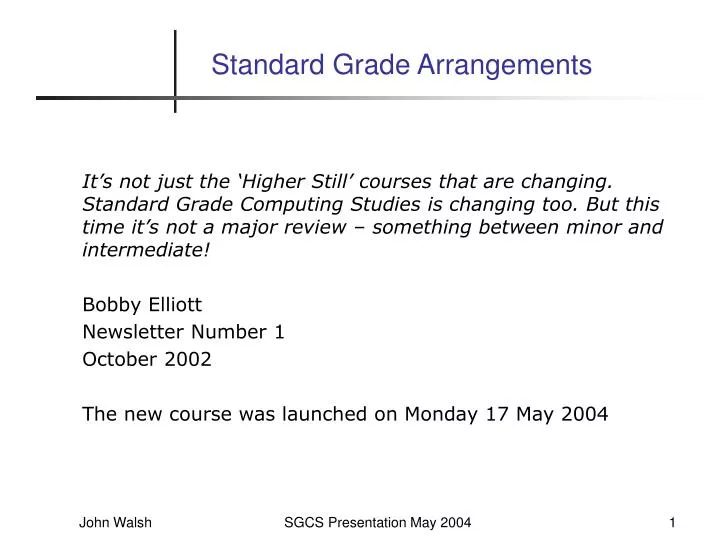 standard grade arrangements