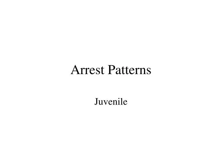 arrest patterns