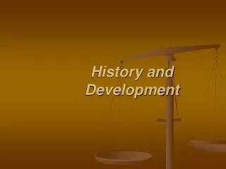 History and Development