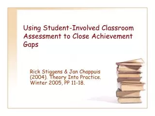 Using Student-Involved Classroom Assessment to Close Achievement Gaps