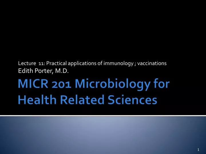 lecture 11 practical applications of immunology vaccinations edith porter m d