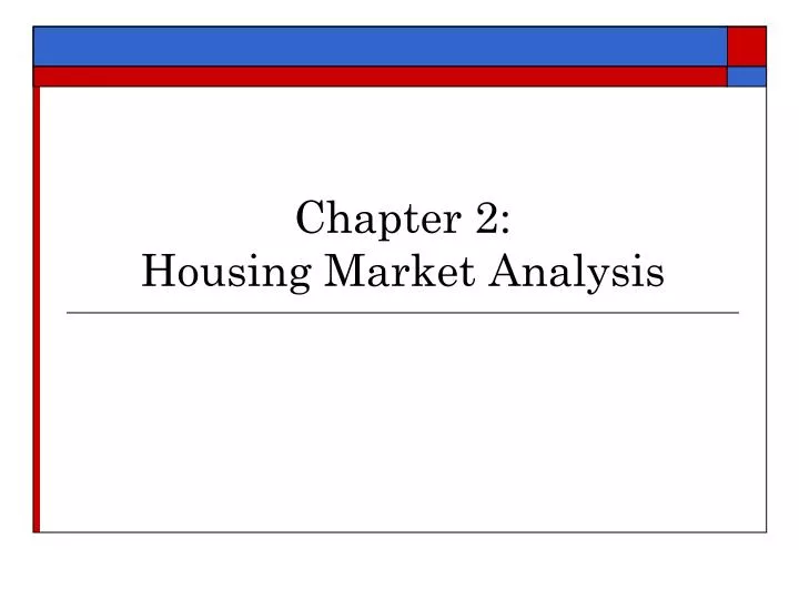 chapter 2 housing market analysis