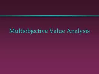 Multiobjective Value Analysis