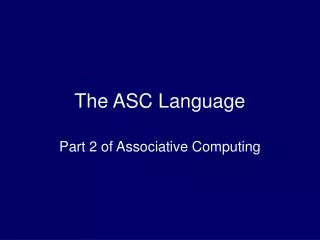 The ASC Language