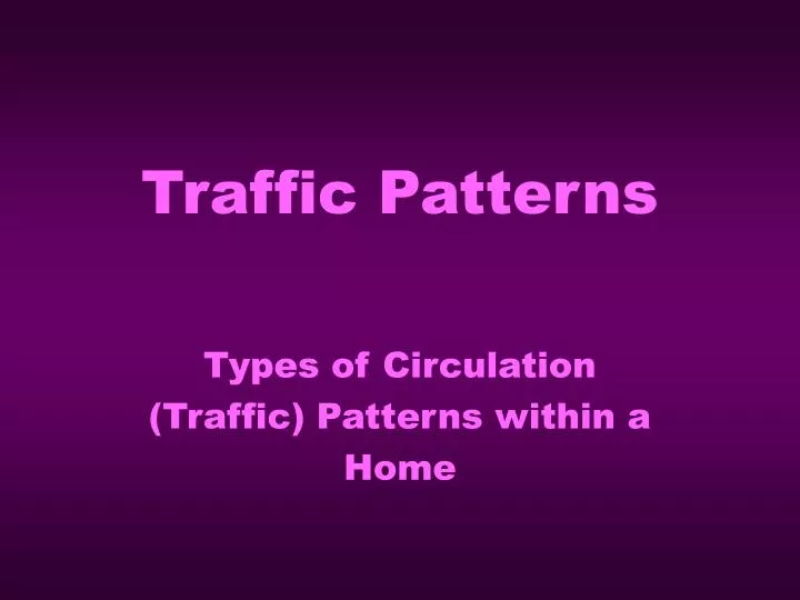 traffic patterns