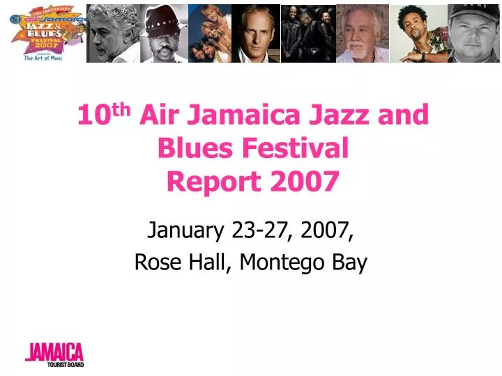 10 th air jamaica jazz and blues festival report 2007