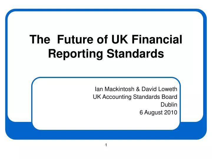 the future of uk financial reporting standards