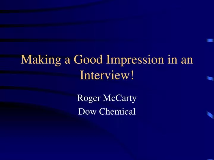 making a good impression in an interview