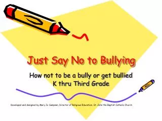 Just Say No to Bullying